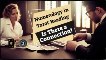 Image with text: "Numerology in Tarot Readings – Is There a Connection?"